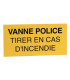 Étiquette rigide vanne police tirer en cas d'incendie- DIFF - 907037