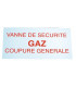 Étiquette rigide vanne de sécurité gaz coupure générale- DIFF - 907040
